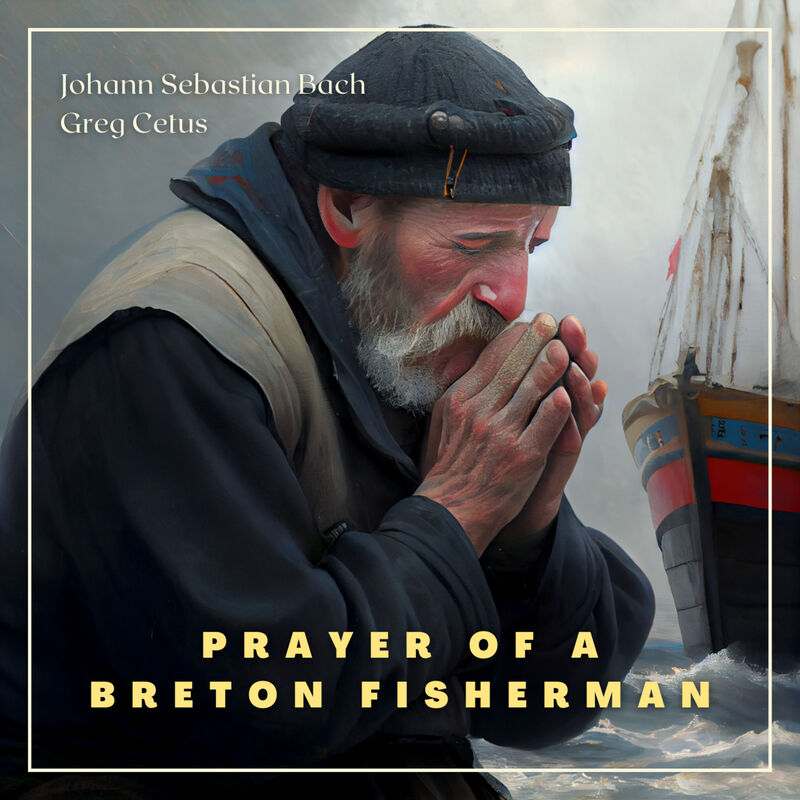 Cover of Prayer of a Breton Fisherman by Johann Sebastian Bach