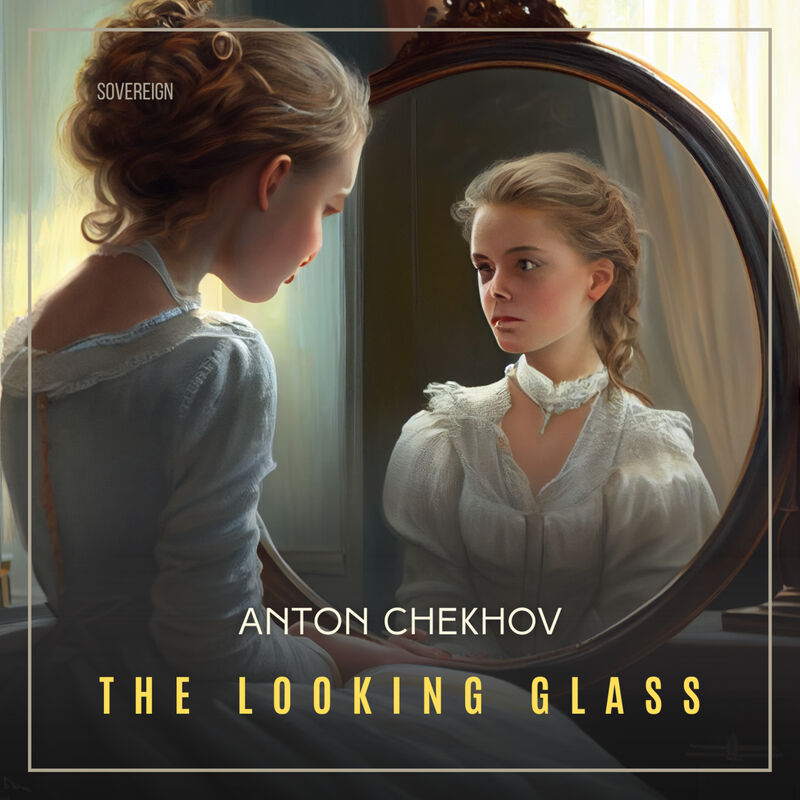Cover of The Looking Glass by Anton Chekhov