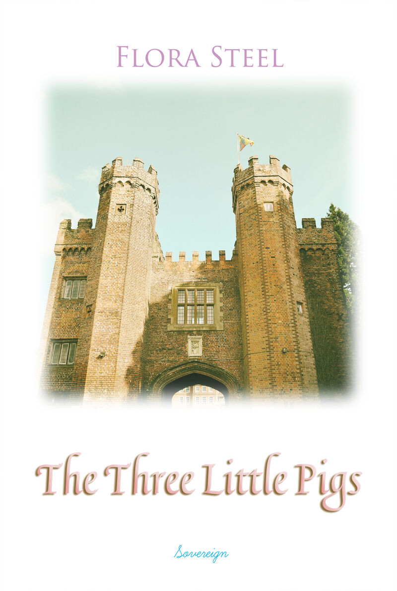 Cover of The Three Little Pigs by Flora Steel