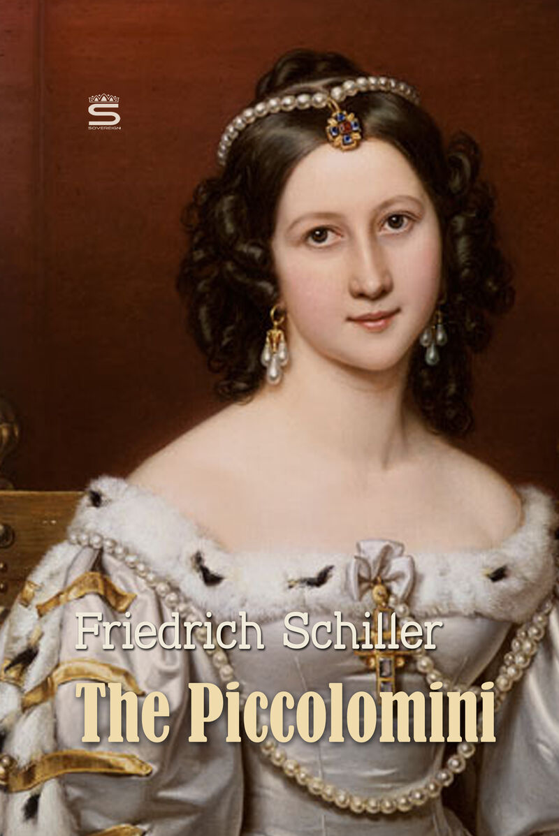 Cover of The Piccolomini: A Play by Friedrich Schiller