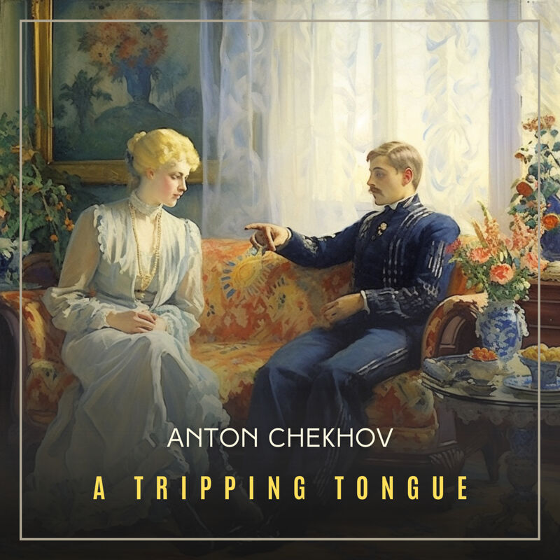 Cover of A Tripping Tongue by Anton Chekhov