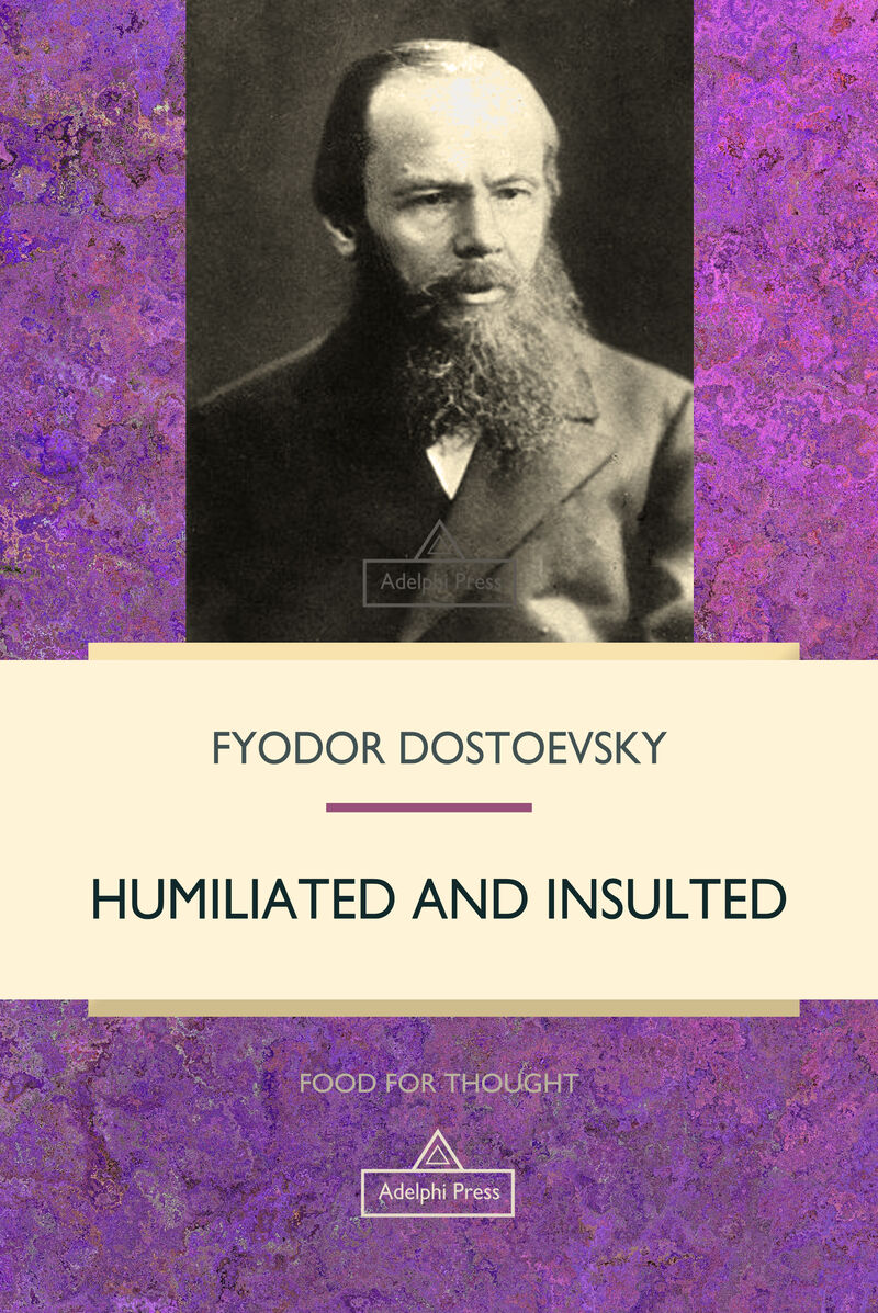 Cover of Humiliated and Insulted by Fyodor Dostoevsky