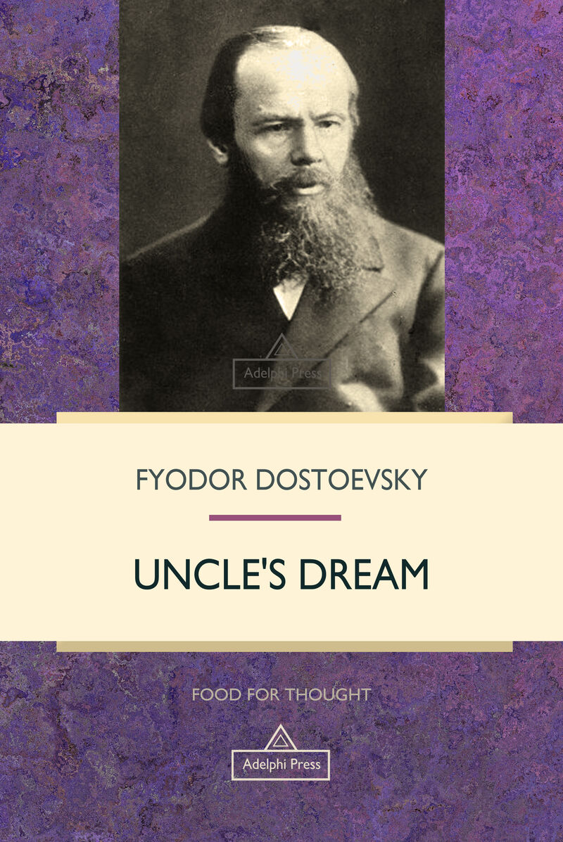 Cover of Uncle's Dream by Fyodor Dostoevsky