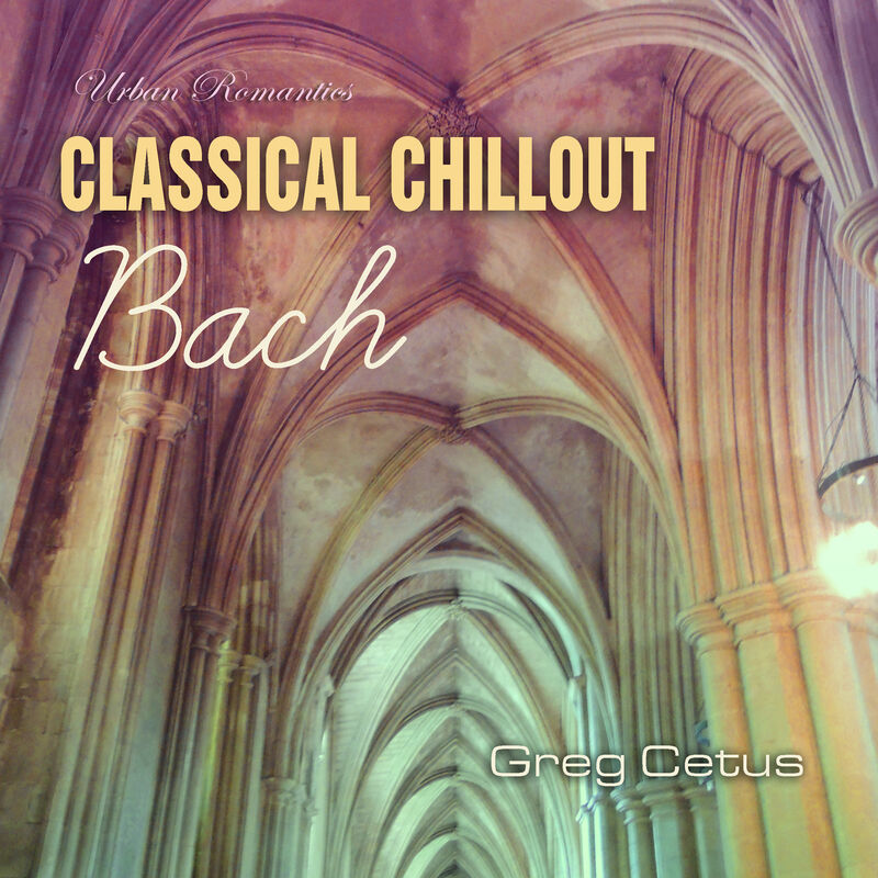 Cover of Classical Chillout: Bach by Johann Sebastian Bach