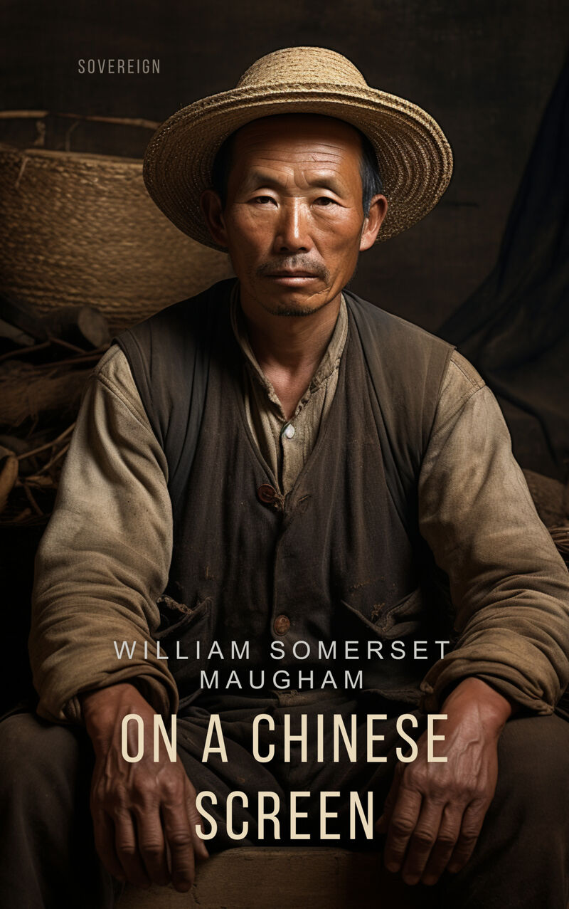 Cover of On a Chinese Screen: Sketches of Life in China by William Somerset Maugham