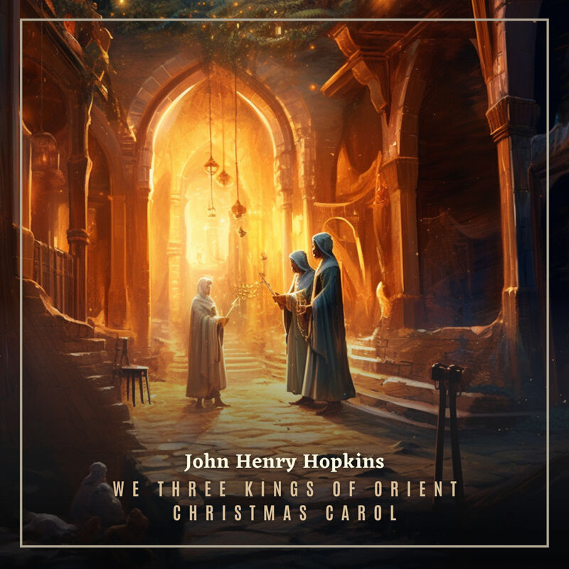 Cover of We Three Kings of Orient Christmas Carol by John Henry Hopkins