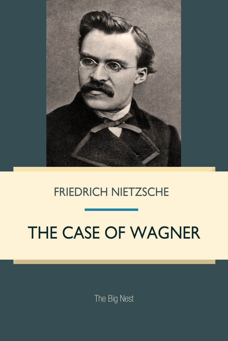 Cover of The Case of Wagner by Friedrich Nietzsche