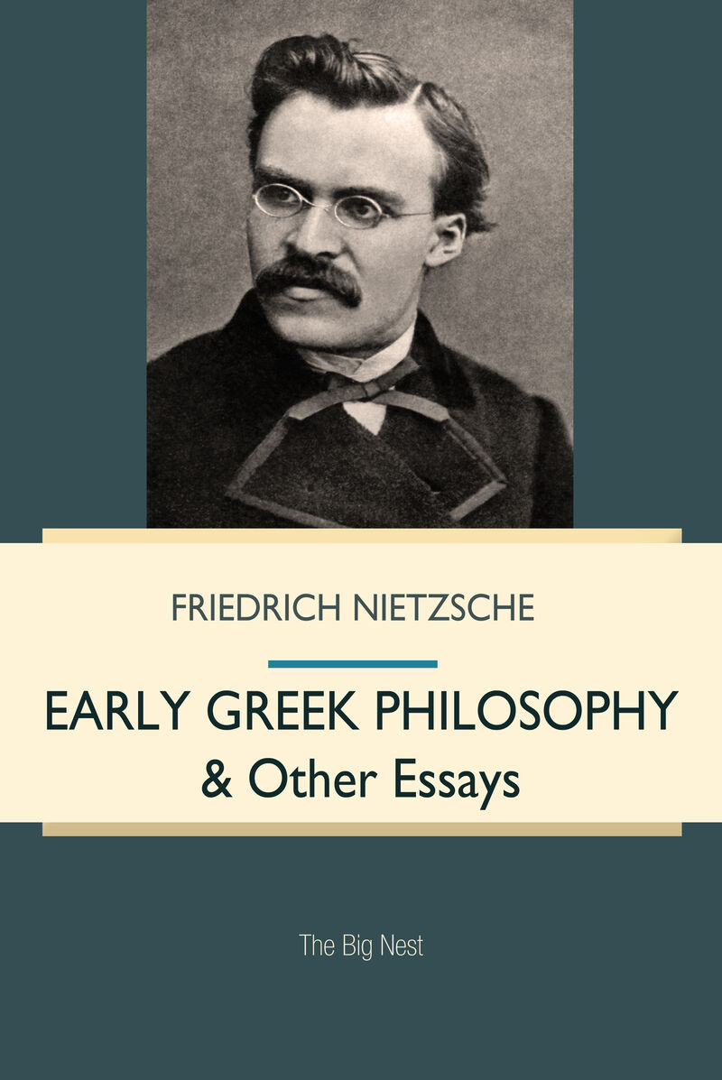 Cover of Early Greek Philosophy & Other Essays by Friedrich Nietzsche