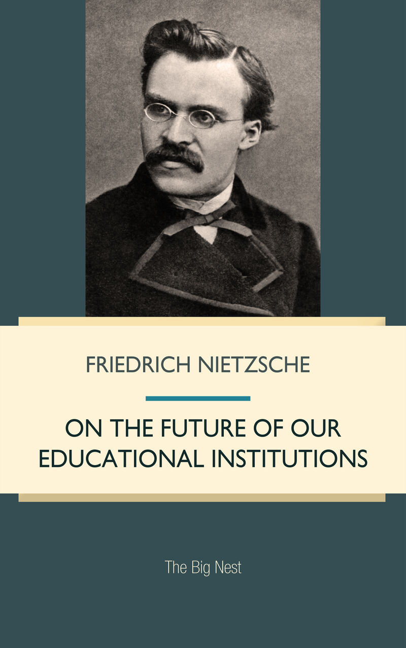 Cover of On the Future of our Educational Institutions by Friedrich Nietzsche