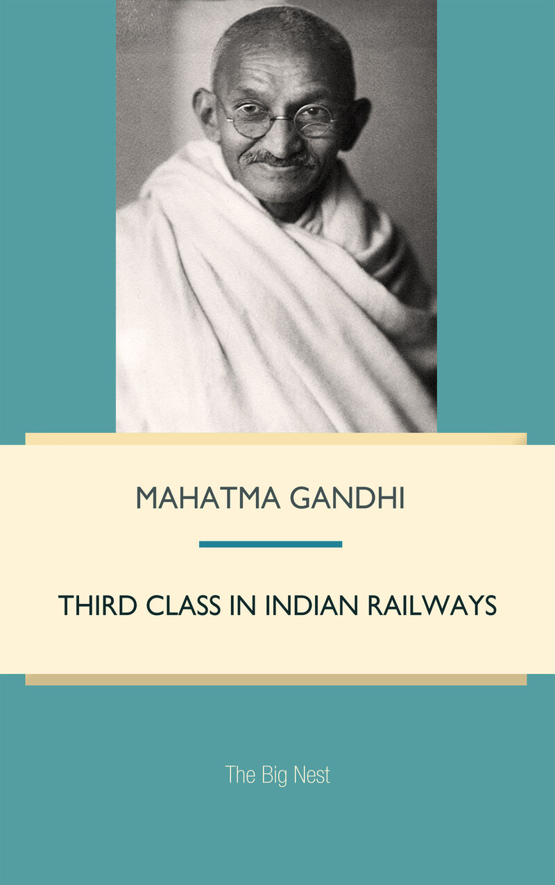Cover of Third class in Indian railways by Mahatma Gandhi