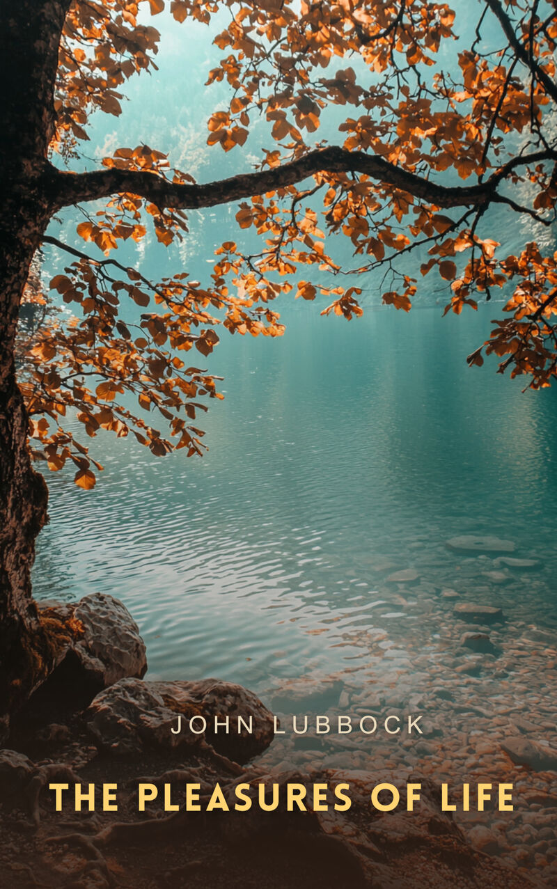 Cover of The Pleasures of Life by John Lubbock