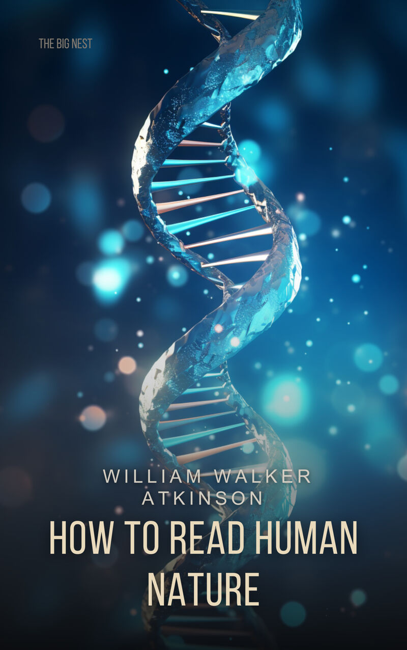 Cover of How to Read Human Nature: Its Inner States and Outer Forms by William Walker Atkinson