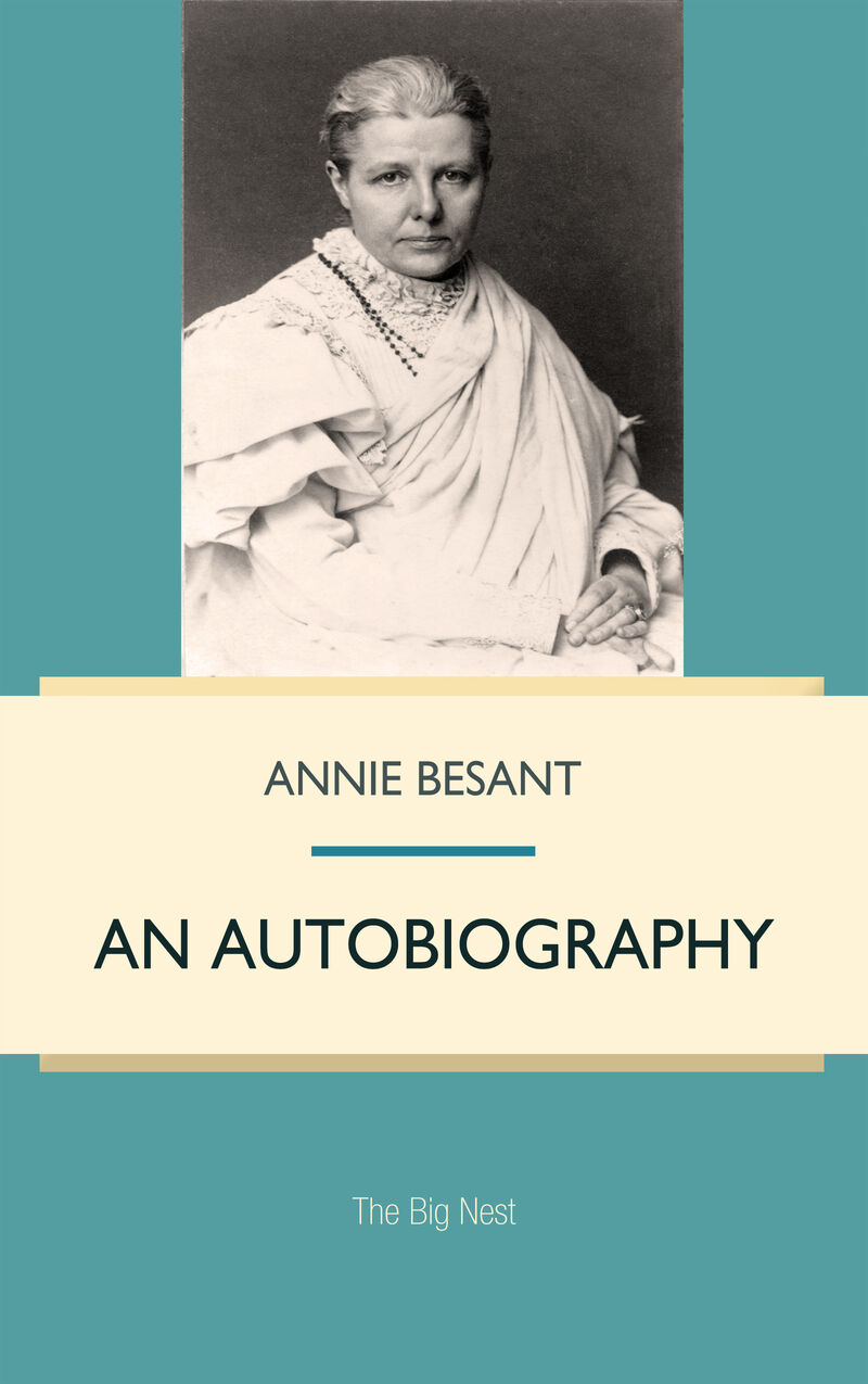 Cover of Annie Besant: An Autobiography by Annie Besant