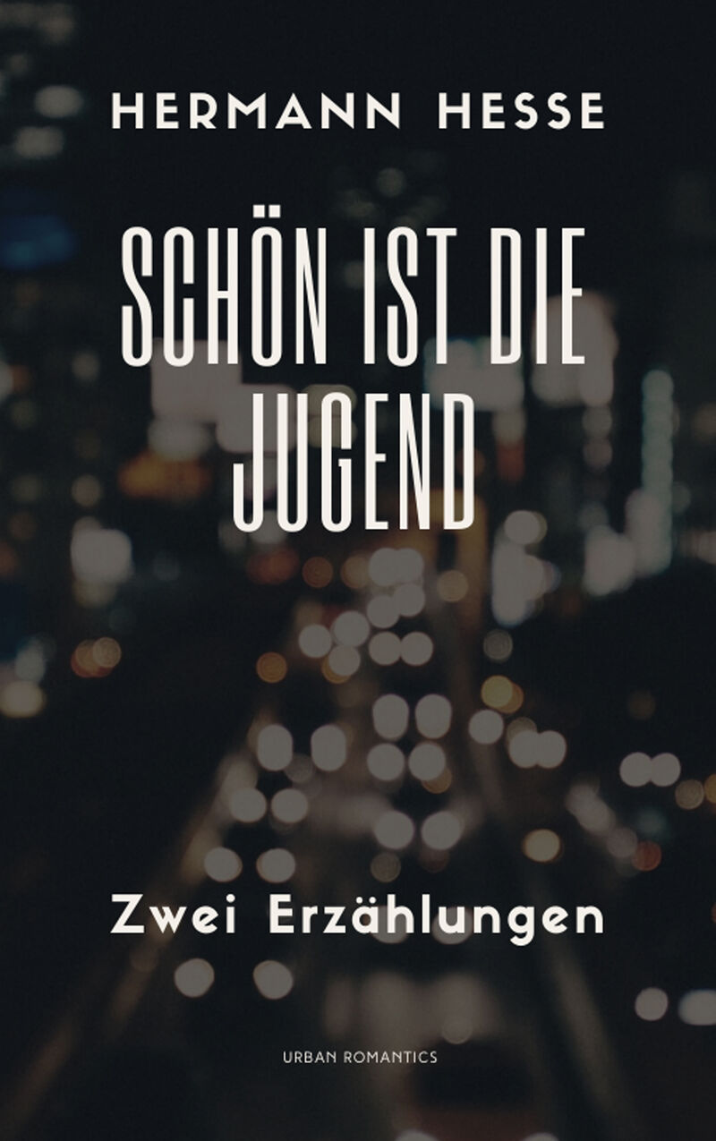 Cover of Schön ist die Jugend: Zwei Erzählungen by Hermann Hesse