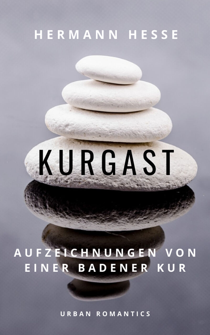 Cover of Kurgast: Aufzeichnungen von einer Badener Kur by Hermann Hesse