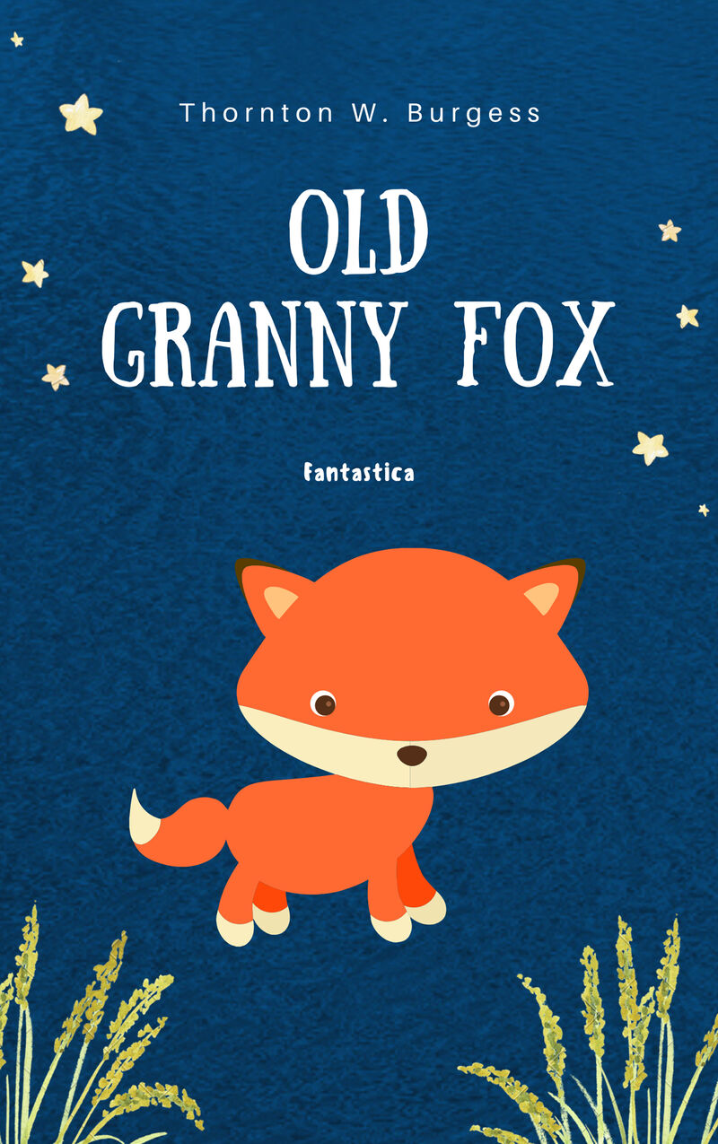 Cover of Old Granny Fox by Thornton W Burgess
