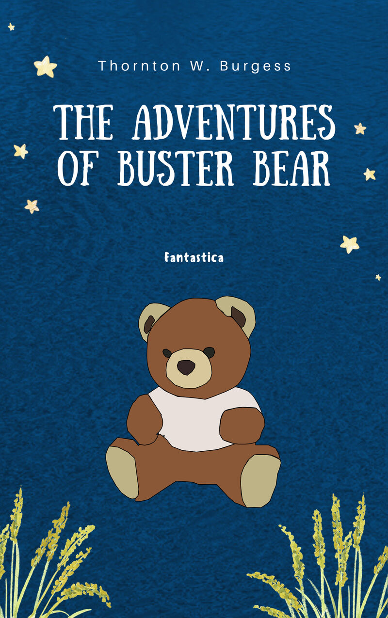 Cover of The Adventures of Buster Bear by Thornton W Burgess