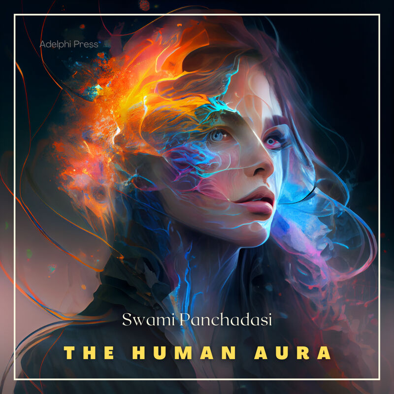 Cover of The Human Aura by Swami Panchadasi