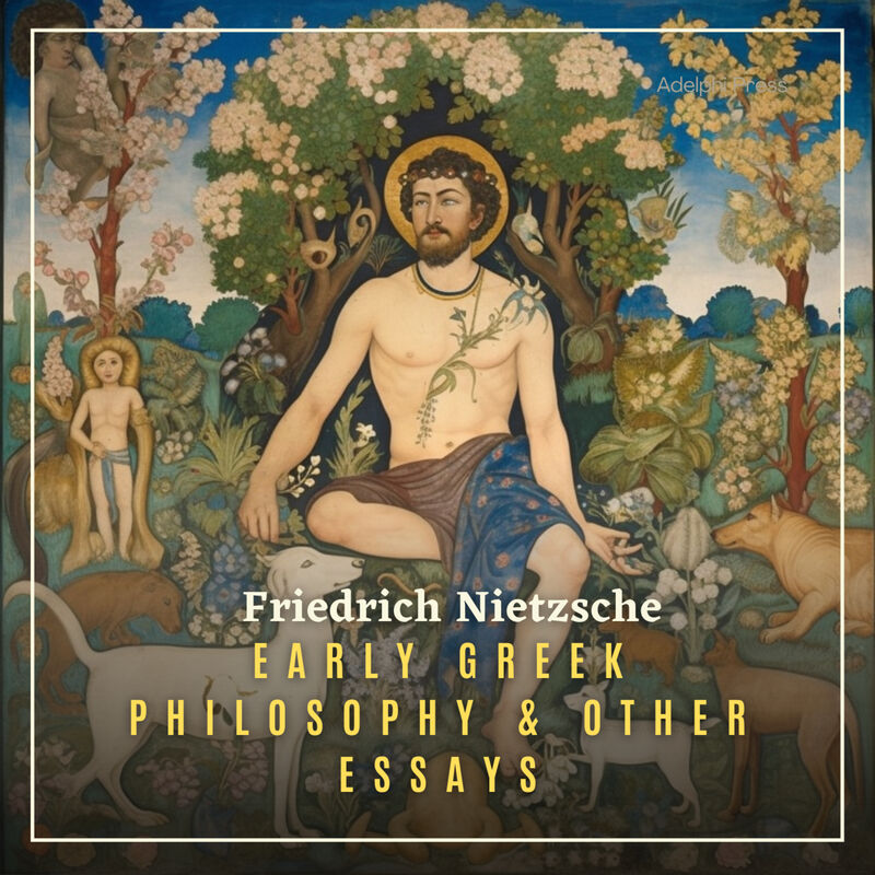 Cover of Early Greek Philosophy & Other Essays by Friedrich Nietzsche