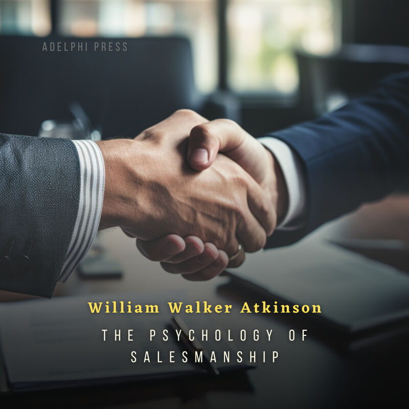 Cover of The Psychology of Salesmanship by William Walker Atkinson
