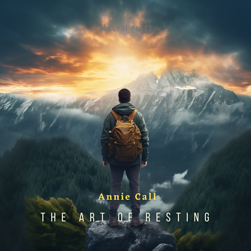 Cover of The Art of Resting by Annie Call
