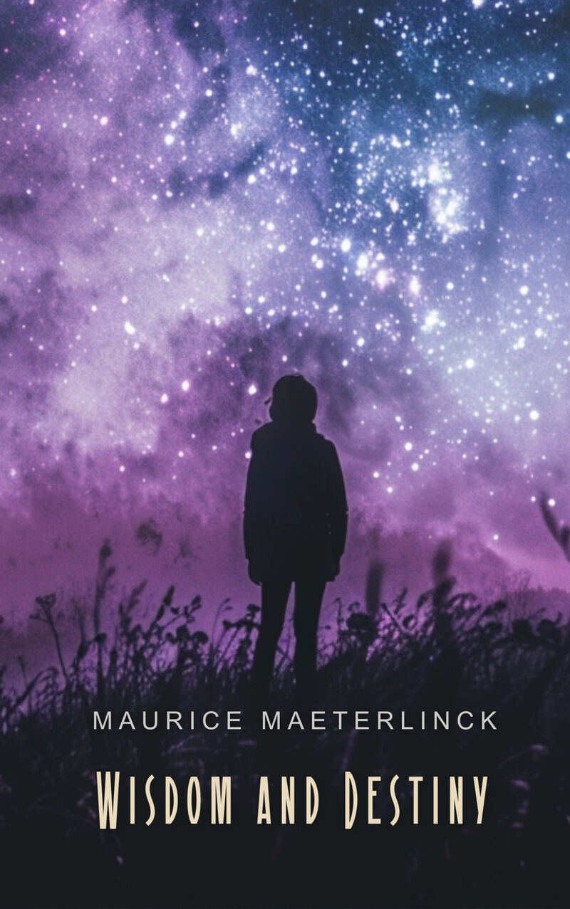 Cover of Wisdom and Destiny by Maurice Maeterlinck
