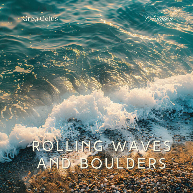 Cover of Rolling Waves and Boulders: Nature's Symphony for Sleep and Meditation by Greg Cetus
