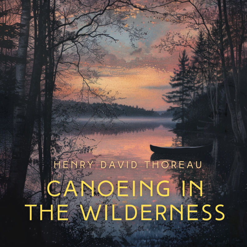Cover of Canoeing in the Wilderness by Henry David Thoreau