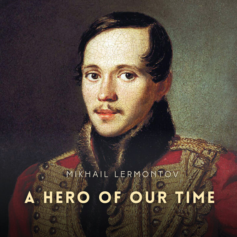 Cover of A Hero of Our Time by Mikhail Lermontov
