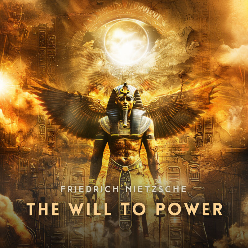 Cover of The Will to Power: An Attempted Transvaluation of All Values by Friedrich Nietzsche