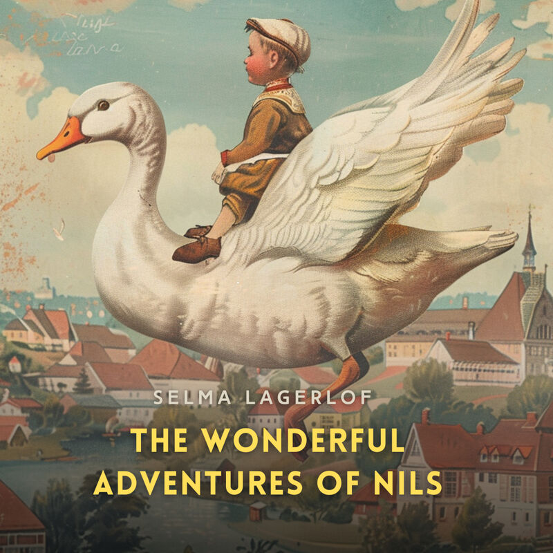 Cover of The Wonderful Adventures of Nils by Selma Lagerlof
