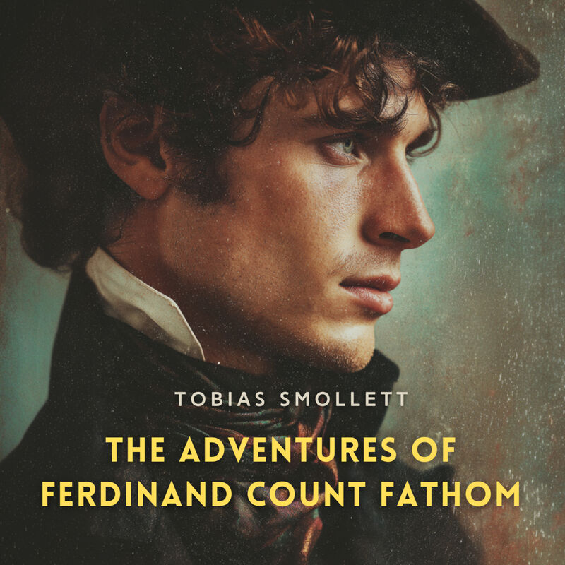 Cover of The Adventures of Ferdinand Count Fathom by Tobias Smollett