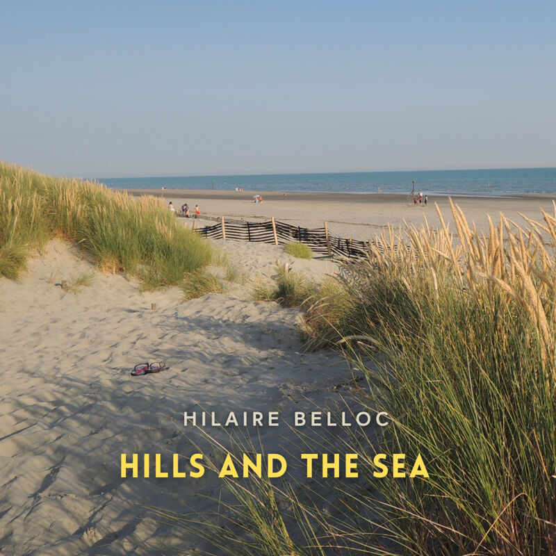 Cover of Hills and the Sea by Hilaire Belloc