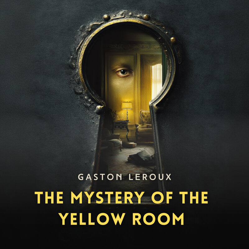 Cover of The Mystery of the Yellow Room by Gaston Leroux