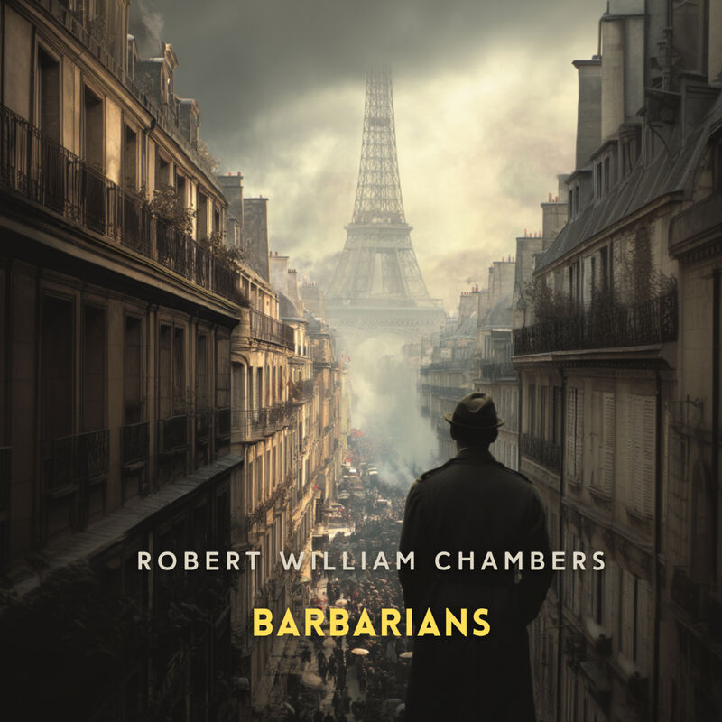 Cover of Barbarians by Robert William Chambers