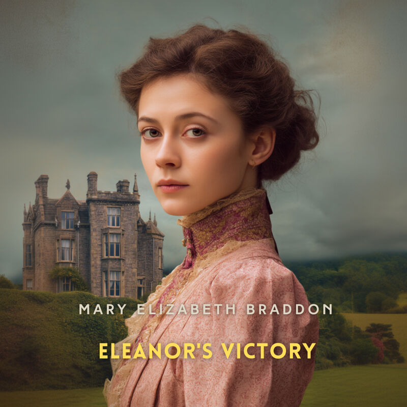 Cover of Eleanor's Victory by Mary Elizabeth Braddon