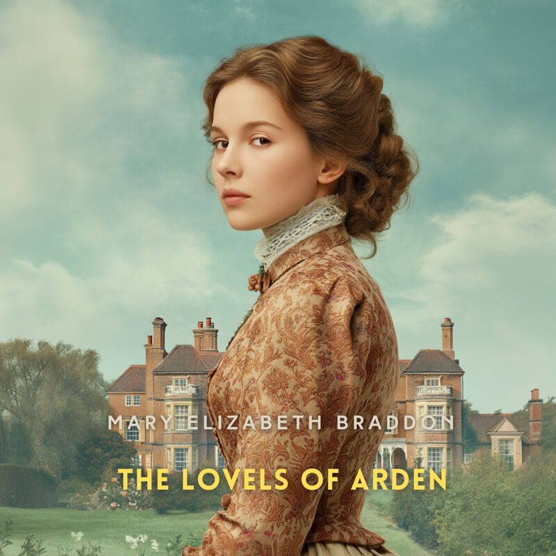 Cover of The Lovels of Arden by Mary Elizabeth Braddon