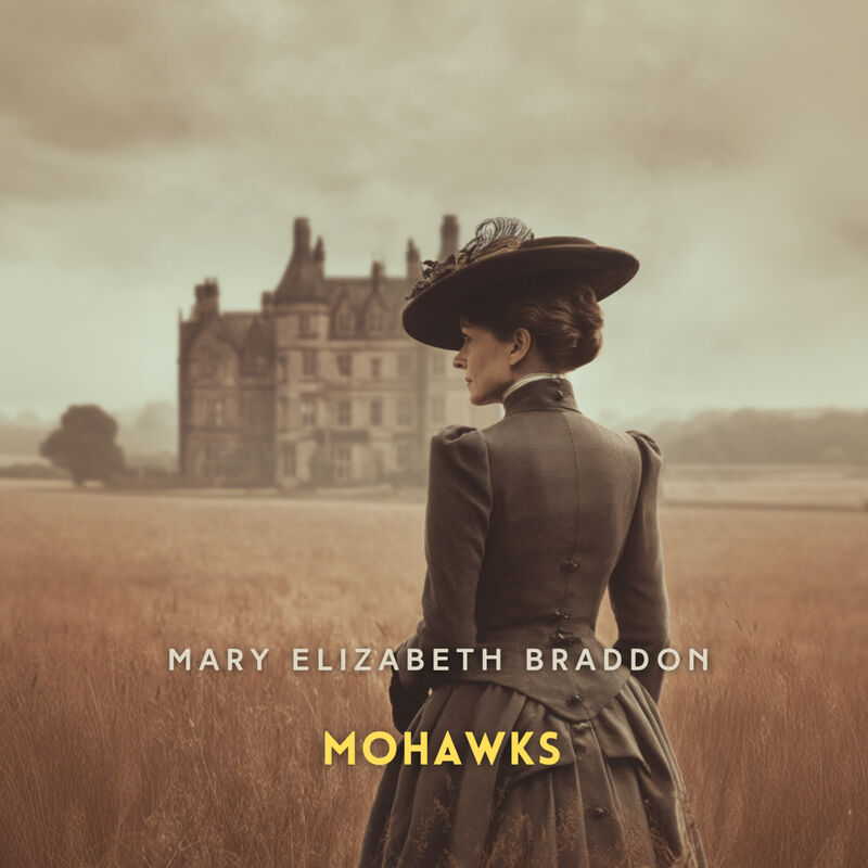 Cover of Mohawks Volume 2 by Mary Elizabeth Braddon
