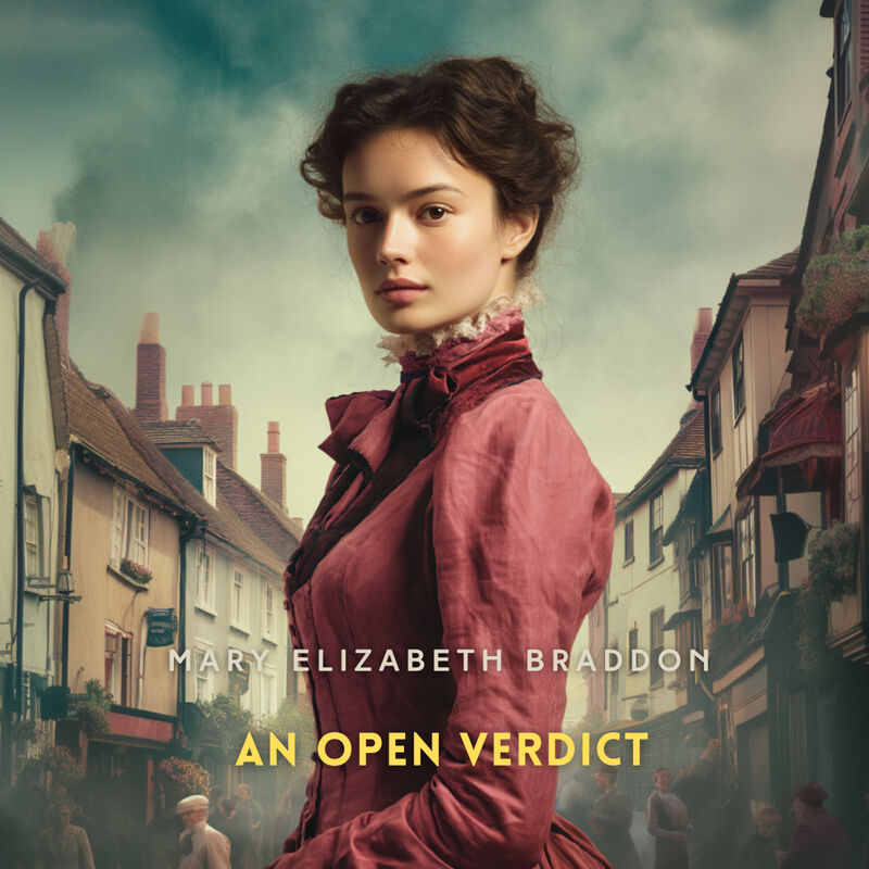 Cover of An Open Verdict Volume 1 by Mary Elizabeth Braddon