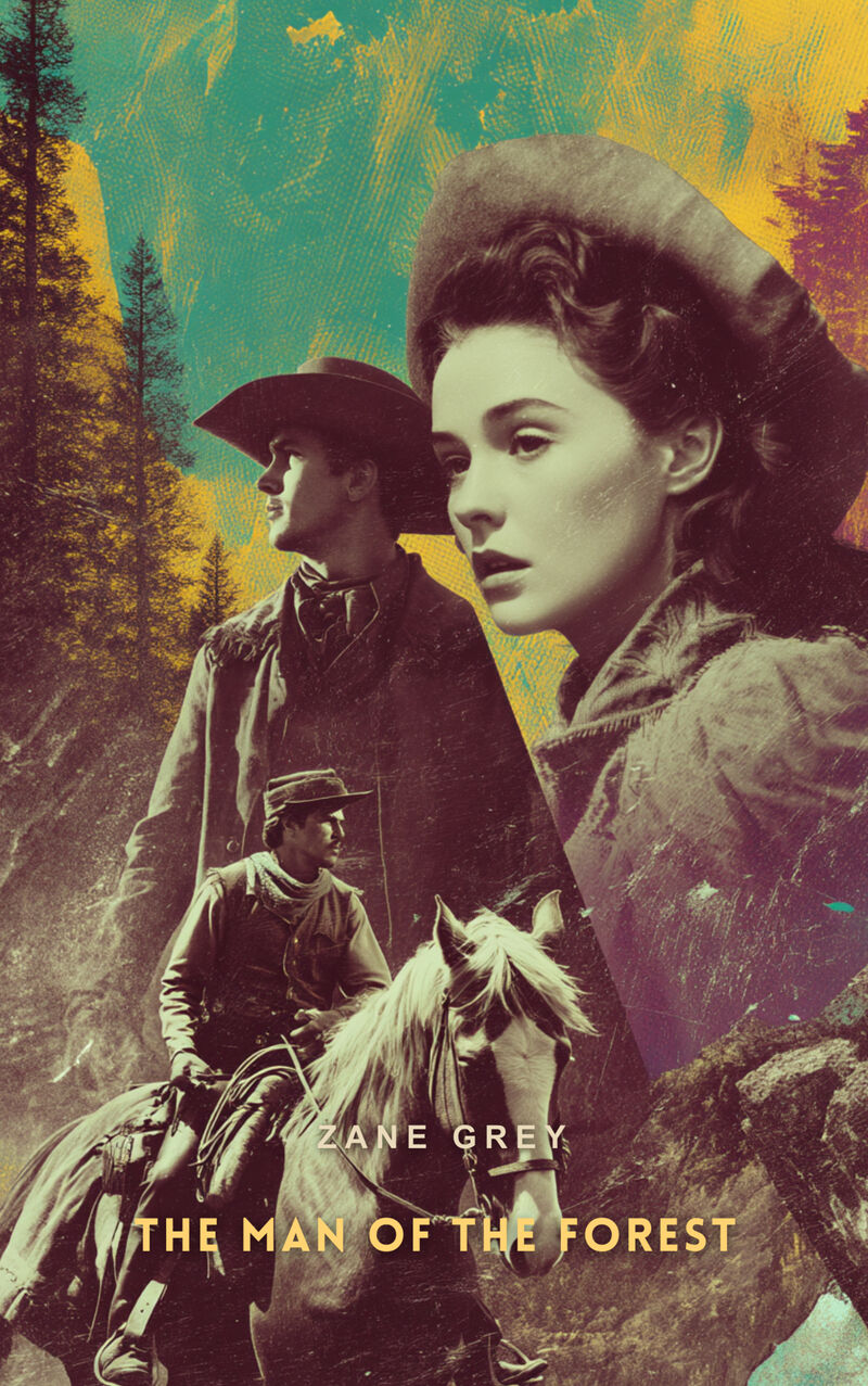 Cover of The Man of the Forest by Zane Grey