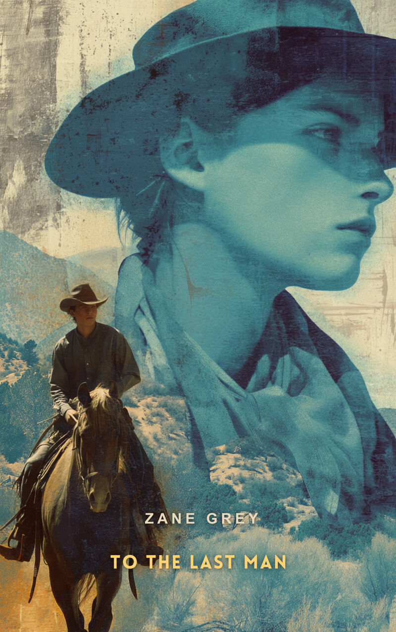 Cover of To the Last Man by Zane Grey