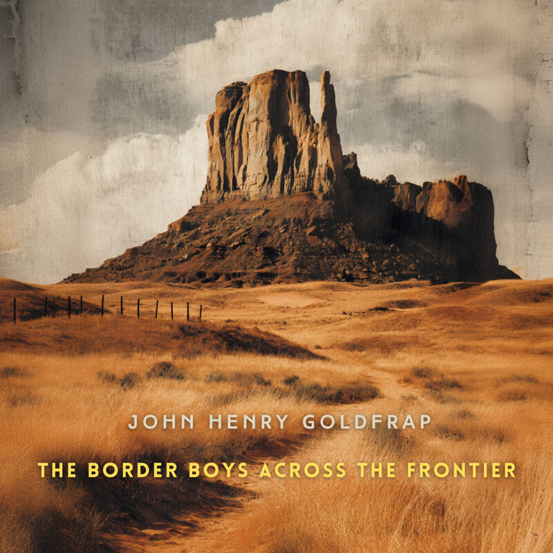 Cover of The Border Boys Across the Frontier by John Henry Goldfrap