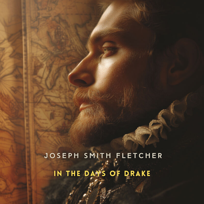 Cover of In the Days of Drake by Joseph Smith Fletcher