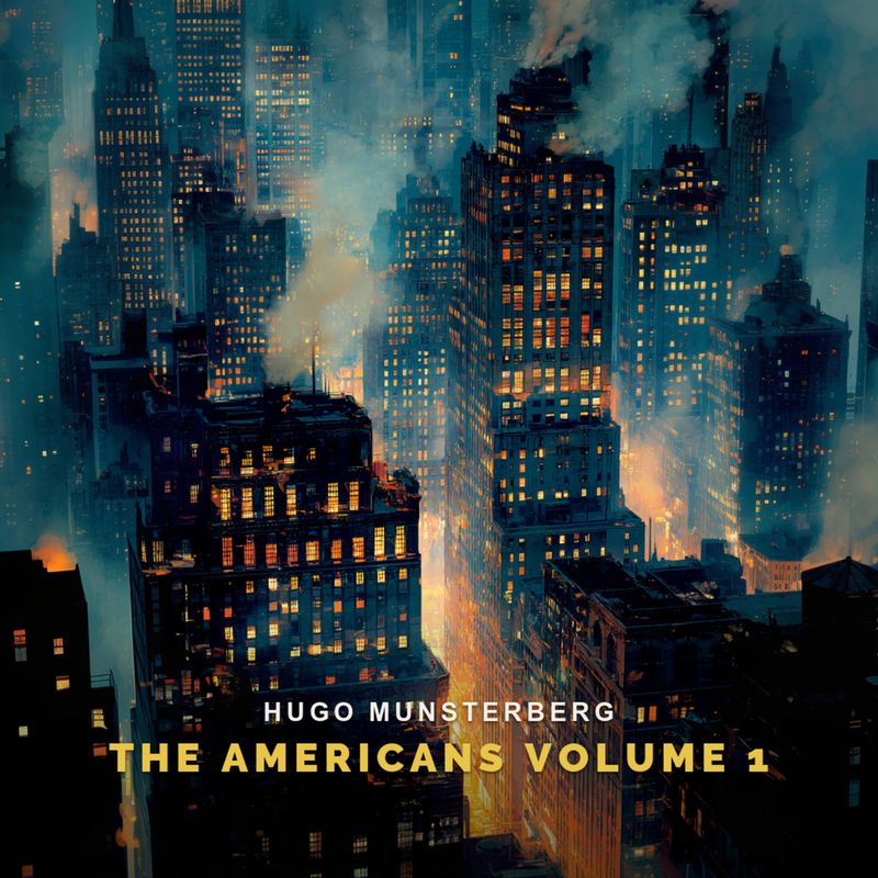 Cover of The Americans Volume 1 by Hugo Munsterberg