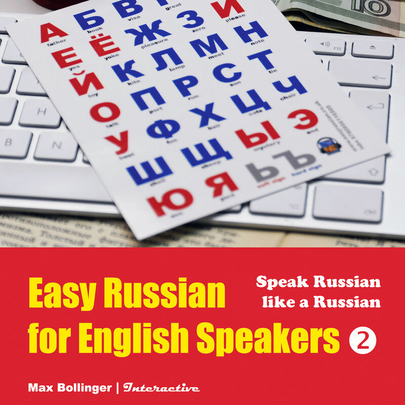 Cover of Easy Russian for English Speakers Volume 2: Fly on a Russian Spaceship; Talk about planet Earth and listen to Yuri Gagarin, William Shakespeare and Anton Chekhov in Russian by Max Bollinger
