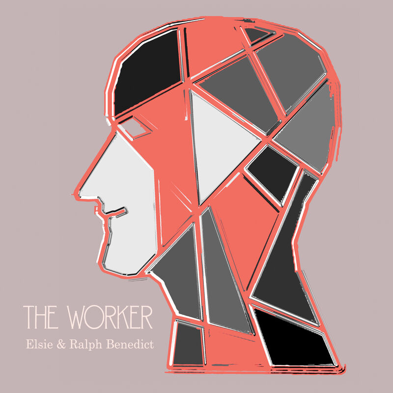 Cover of The 5 Human Types Volume 3: The Worker, No Type Superior Morally by Elsie Benedict