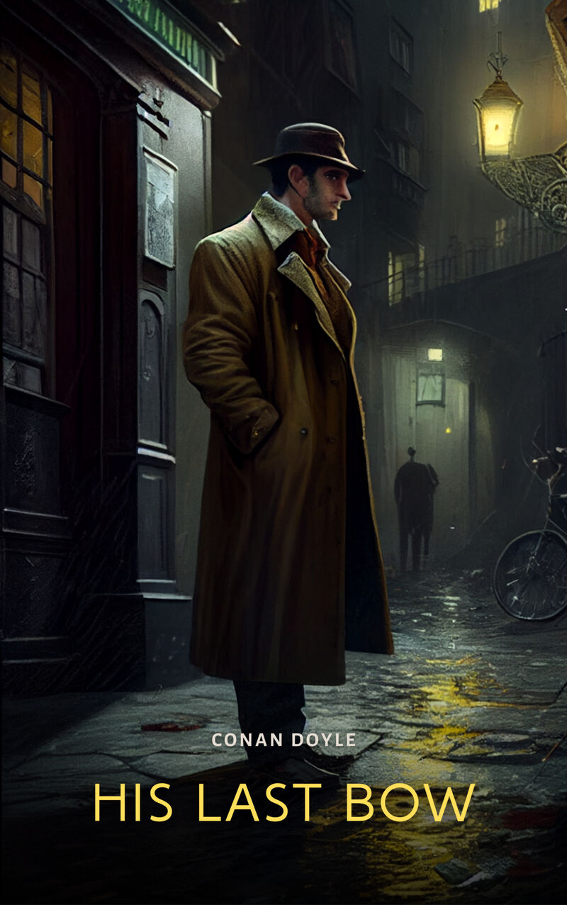Cover of His Last Bow: The Adventures of Sherlock Holmes by Conan Doyle