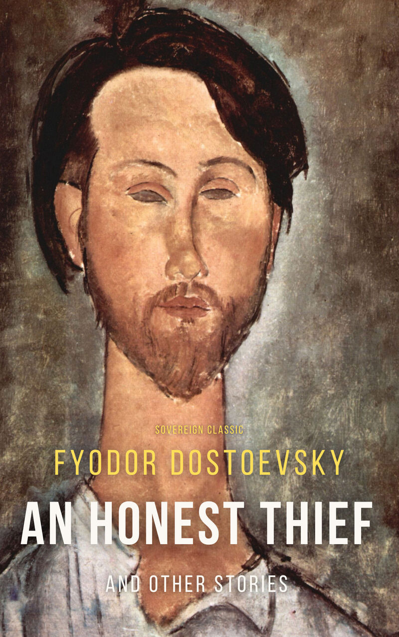Cover of An Honest Thief and Other Stories by Fyodor Dostoyevsky
