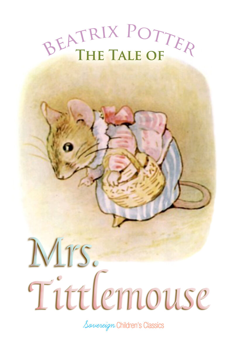 Cover of The Tale of Mrs. Tittlemouse by Beatrix Potter