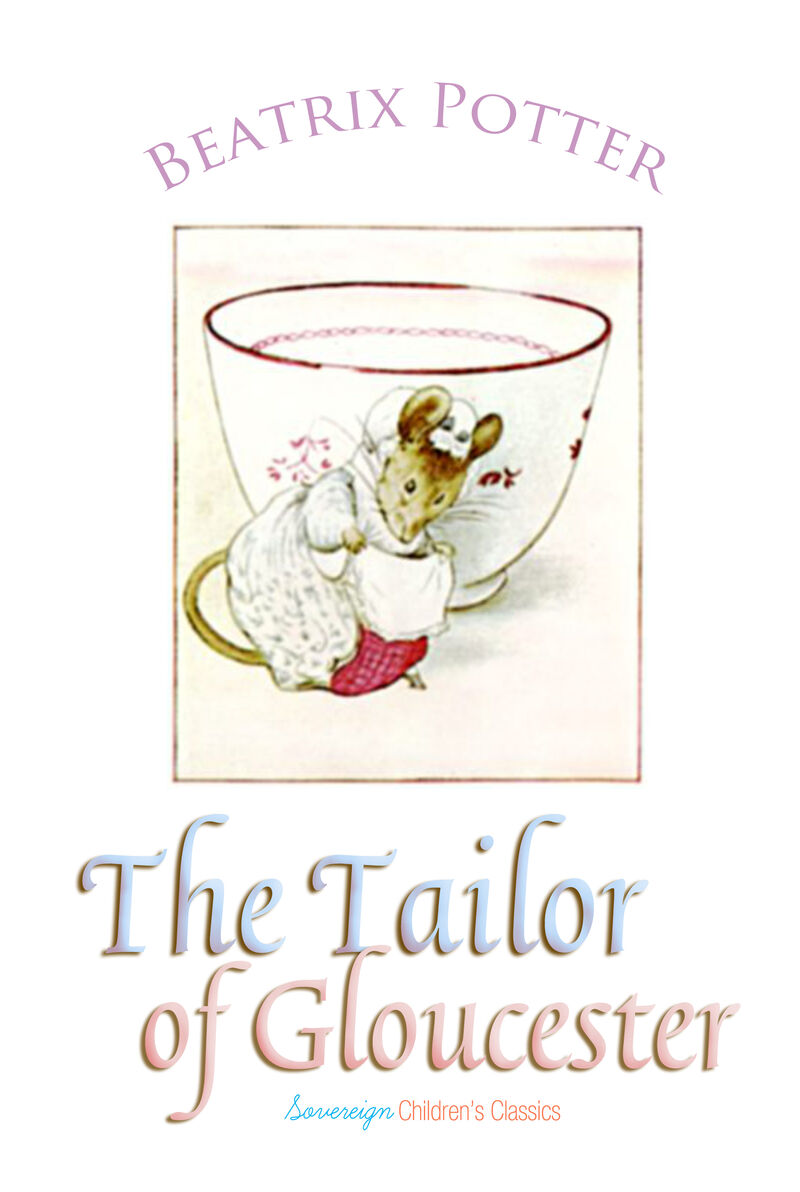 Cover of The Tailor of Gloucester by Beatrix Potter
